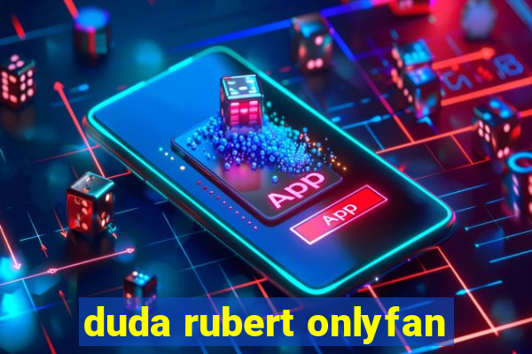 duda rubert onlyfan